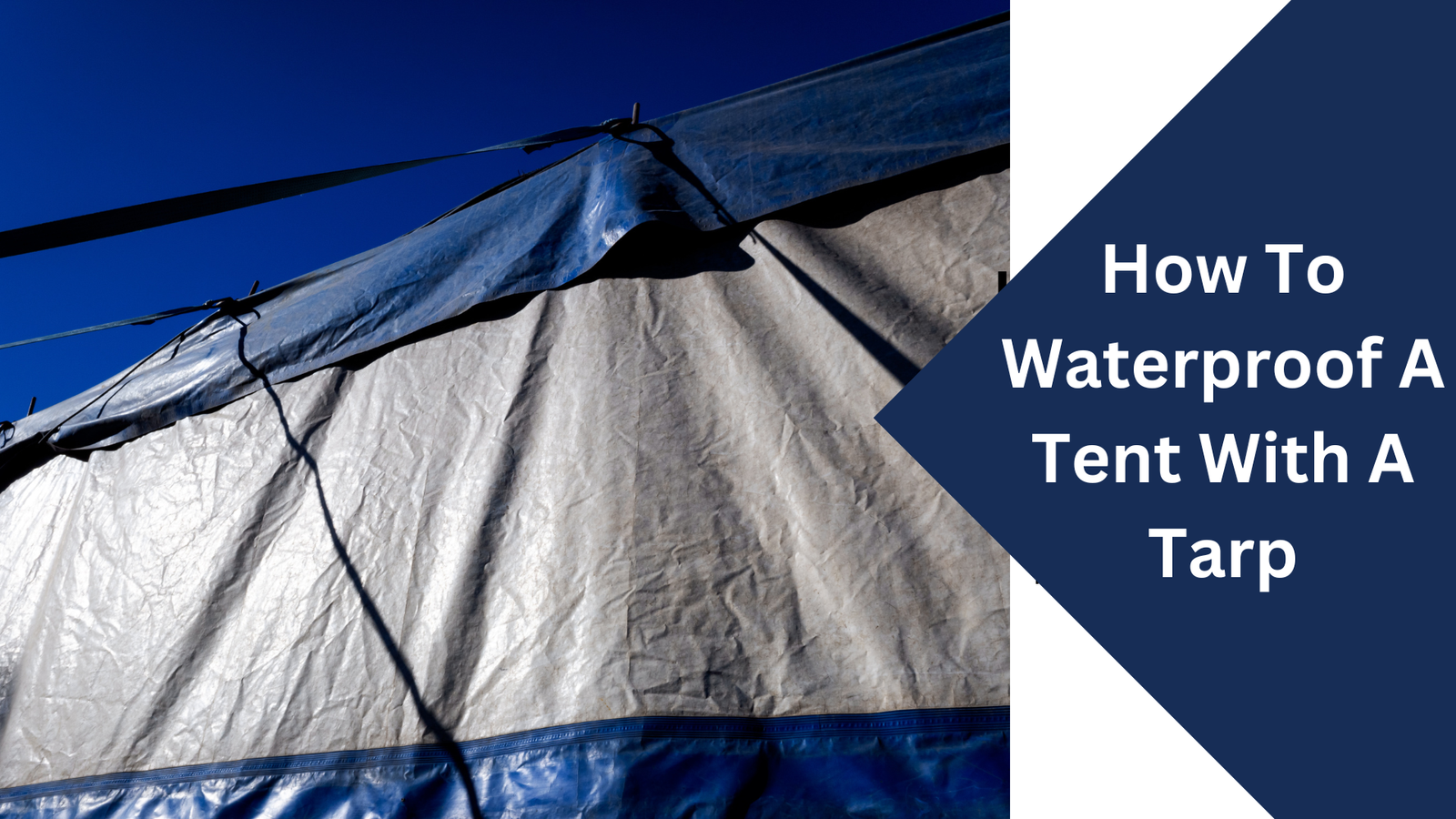 How to Waterproof a Tent with a Tarp
